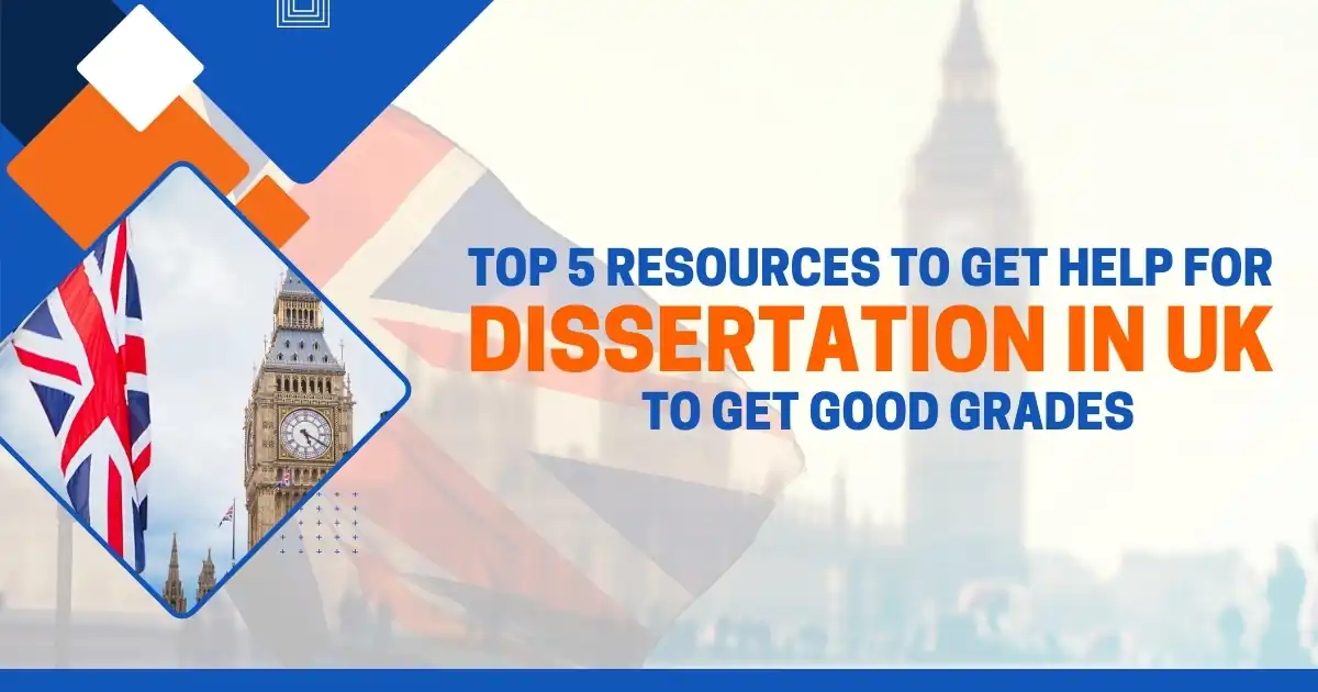 Top 5 Resources To Get Help For Dissertation