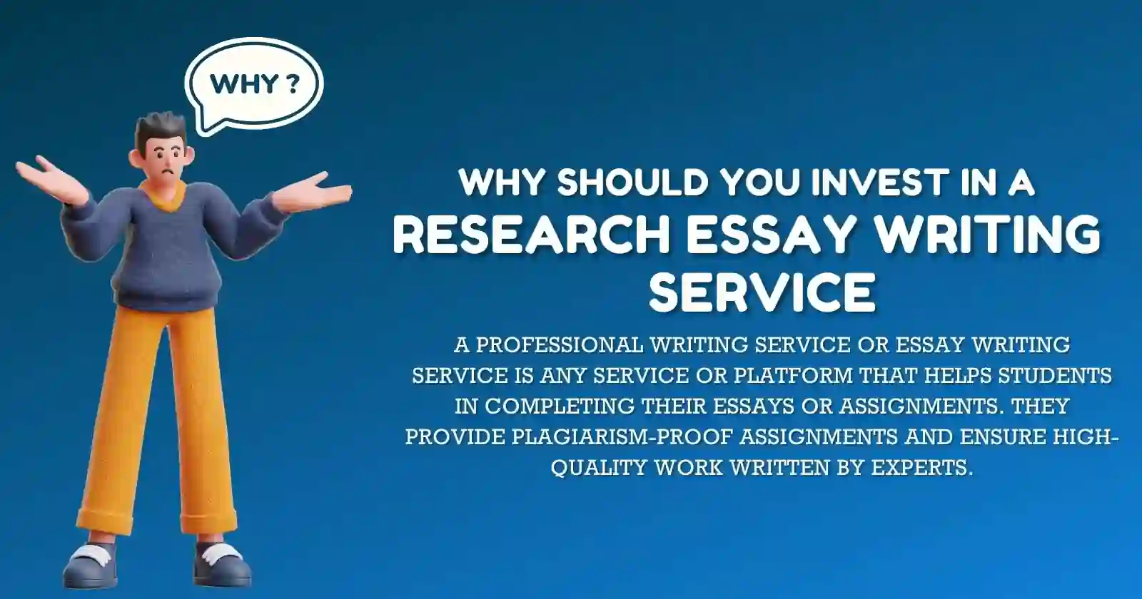 Why Should You Invest In A Research Essay Writing Service