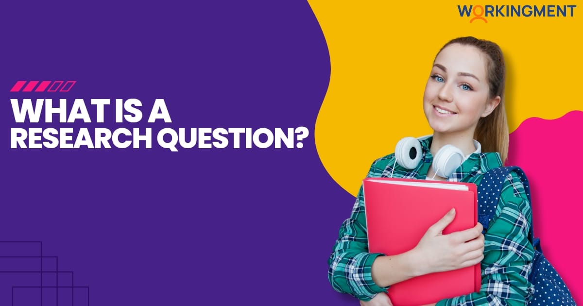 What is a Research Question What is a Research Question