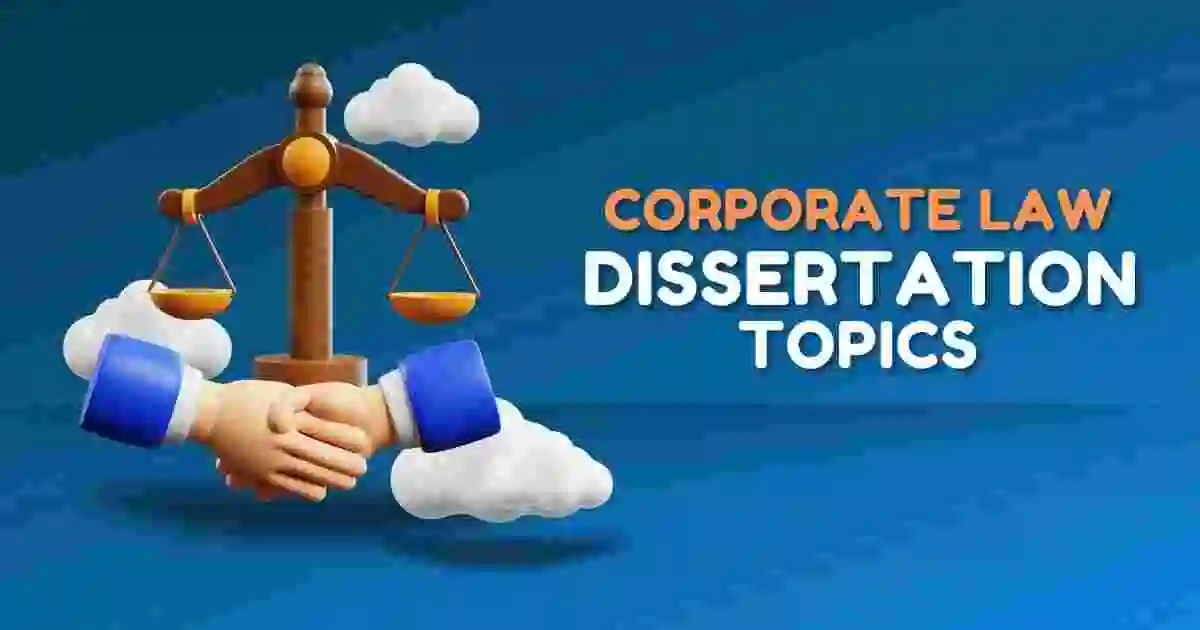 Corporate Law Dissertation Topics
