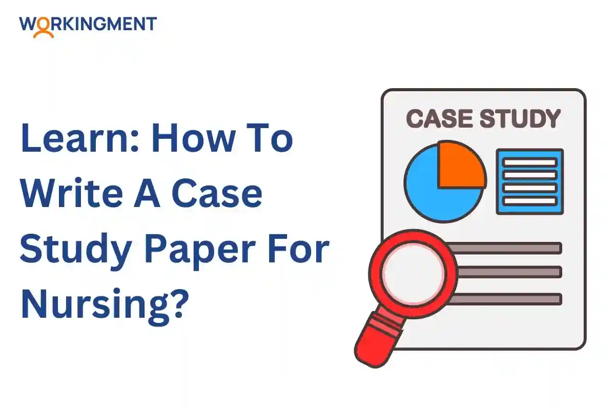 How To Write A Case Study Paper For Nursing?
