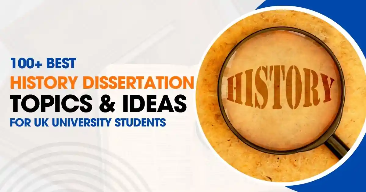 100+ Best History Dissertation Topics And  Ideas