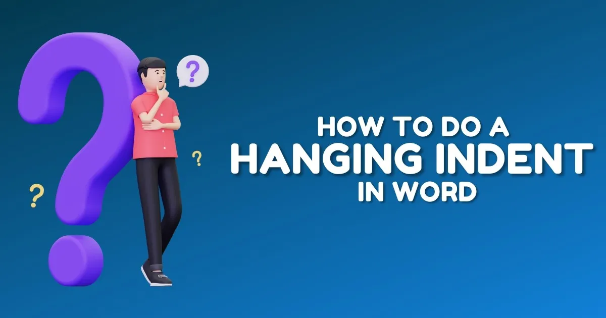 How to Do a Hanging Indent in Word