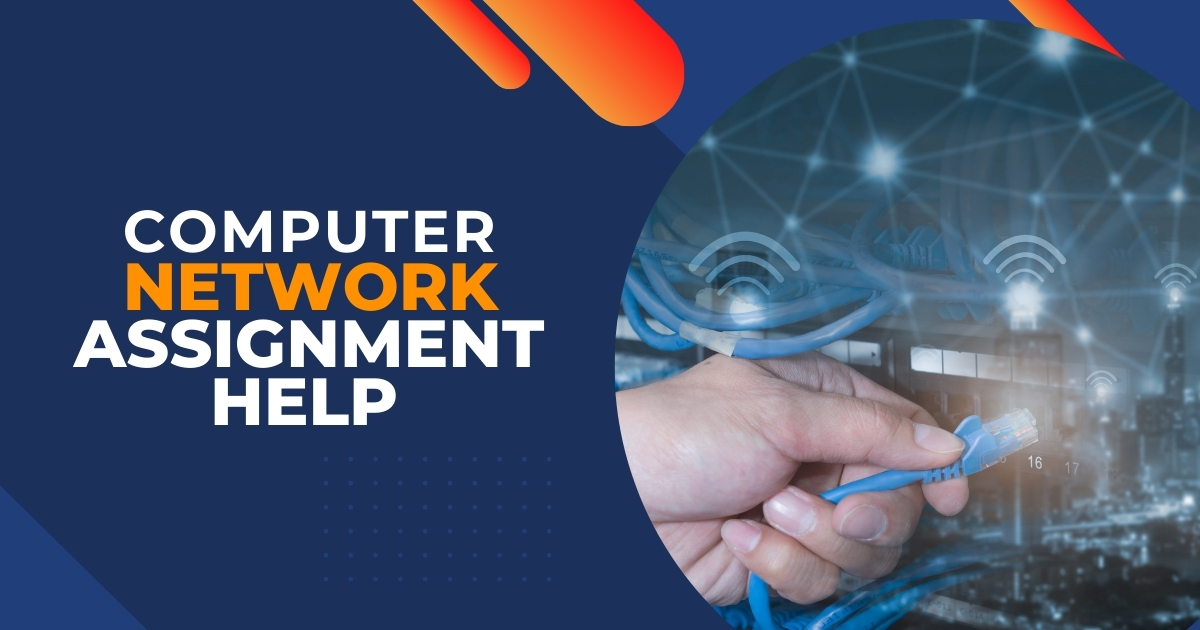 Computer Network Assignment Help | By Networking Experts | Workingment