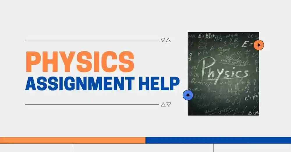 #1 Physics Assignment Help & Writing Services UK