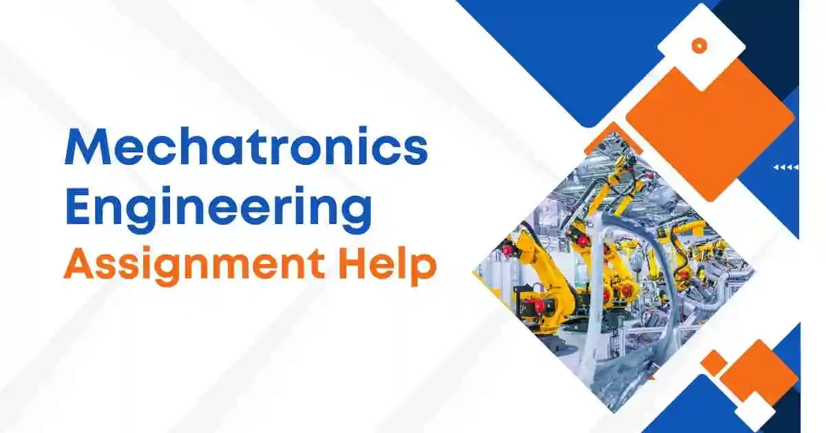 Online Mechatronics Engineering Assignment Help by UK Writer