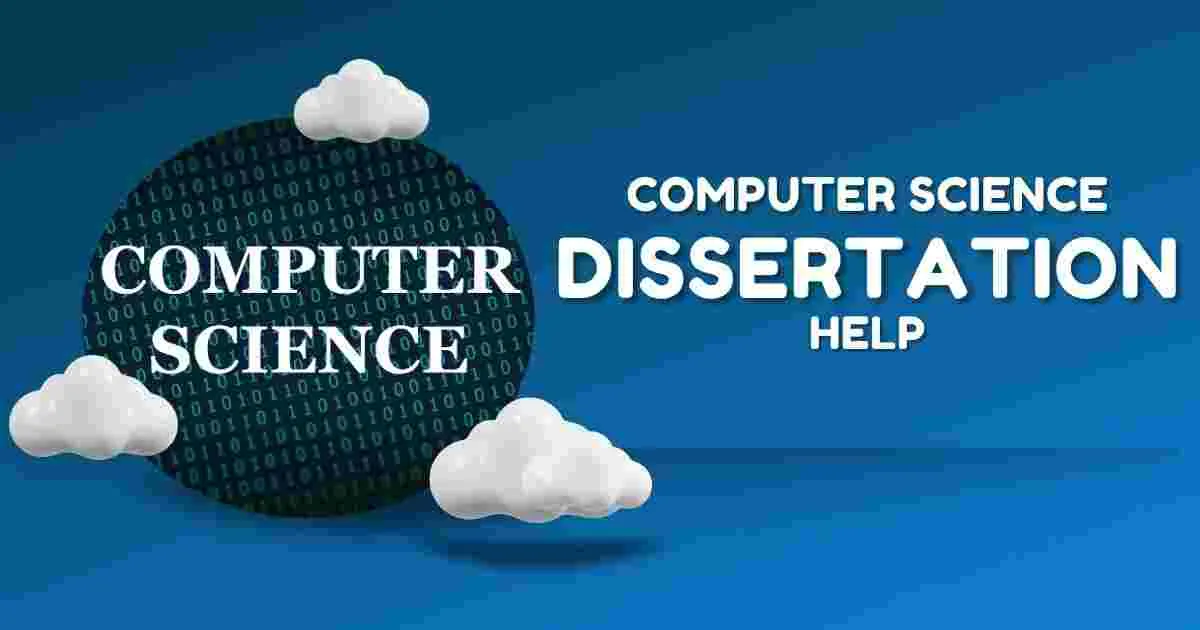 #1 Computer Science Dissertation Help by PhD Experts