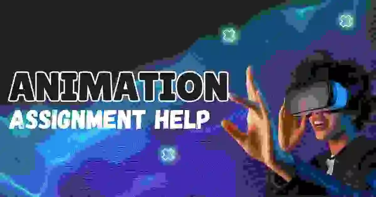 Animation Assignment Help Online By UK Expert