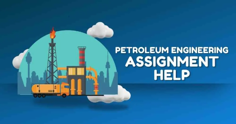 Petroleum Engineering Assignment Help UK