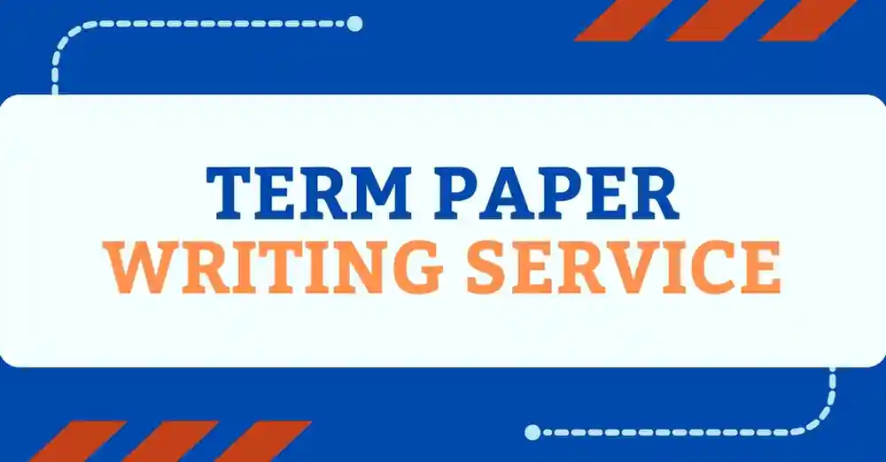 Term Writing Service Term Paper Writing Service UK - Custom & Plagiarism-Free