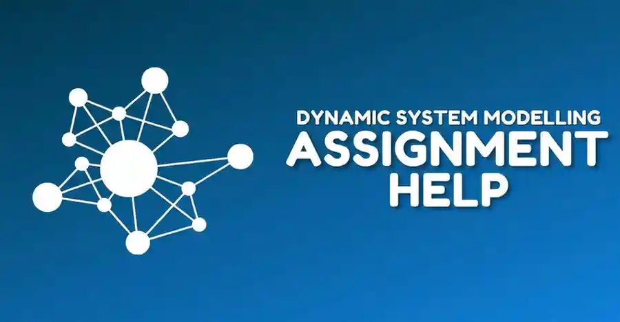 Dynamic System Modelling Assignment Help - Workingment