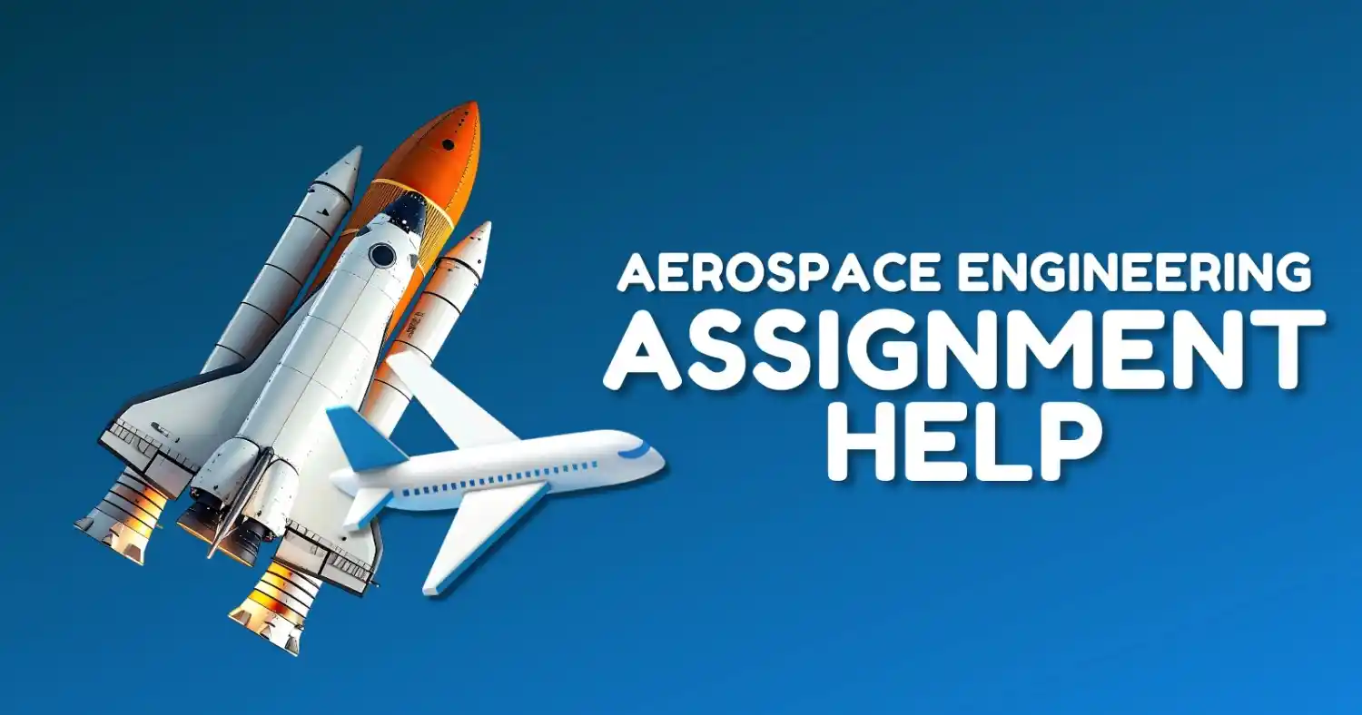 Aerospace Engineering Assignment Help UK Experts